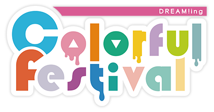DREAM!ing Colorful Festival