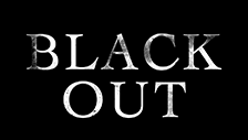 BLACK OUT